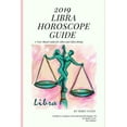 thumbnail image 1 of 2019 Horoscope Guides 2019 Libra Horoscope Guide: A Year Ahead Guide for Libra and Libra Rising, Book 72019, (Paperback), 1 of 1