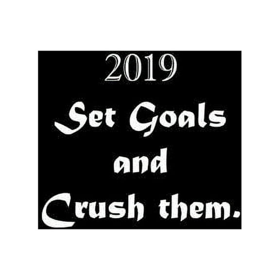 2019 Set Goals and Crush them: Line Notebook Handwriting Practice Paper Workbook (Paperback)