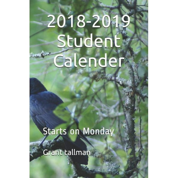 2019 Student Calender: Starts on Monday (Paperback)