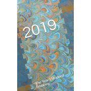 2019 The Year I Stopped Smoking Paperback