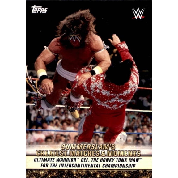 2019 Topps WWE SummerSlam Greatest Matches GM-1 Ultimate Warrior Honky Tonk Man Trading Card