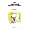 thumbnail image 1 of 202 Illustrated American Idioms: Book 2 (Paperback), 1 of 1