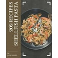 thumbnail image 1 of 202 Shellfish Pasta Recipes : Discover Shellfish Pasta Cookbook NOW! (Paperback), 1 of 1