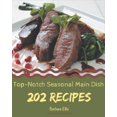 thumbnail image 1 of 202 Top-Notch Seasonal Main Dish Recipes: From The Seasonal Main Dish Cookbook To The Table (Paperback), 1 of 1