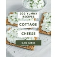 thumbnail image 1 of 202 Yummy Cottage Cheese Recipes: Everything You Need in One Yummy Cottage Cheese Cookbook!, (Paperback), 1 of 1
