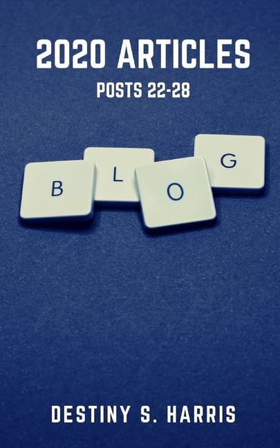2020 Articles: 2020 Articles : Posts 22-28 (Series #4) (Paperback)