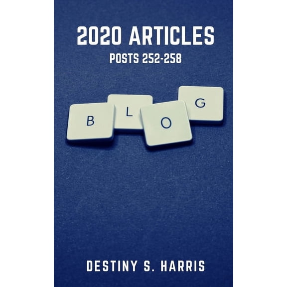 2020 Articles: 2020 Articles: Posts 252-258 (Paperback)