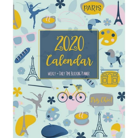 2020 Calendar: Daily + Weekly - Time-Blocking Planner with 1-Hour Time Slots - Ideal for the busy professional - Clean and easy to us