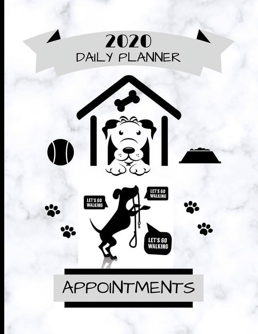 2020 Daily Planner Appointments Dog Walking / Pet Sitting / Grooming