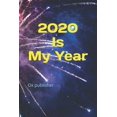 thumbnail image 1 of 2020 Is My Year (Paperback), 1 of 1