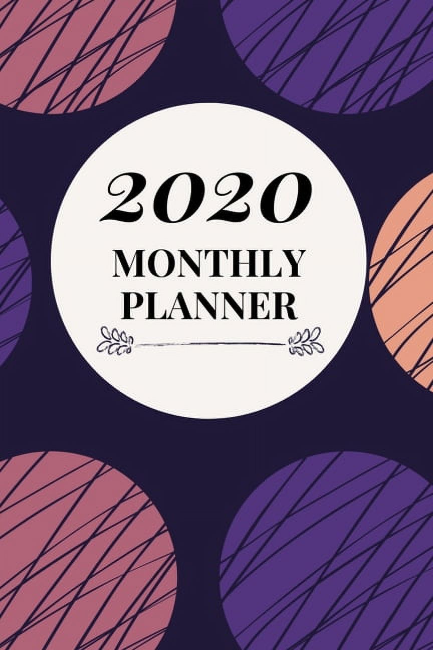 2020 Monthly Planner: Jan 1, 2020 to Dec 31, 2020: Weekly and Monthly ...
