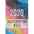 thumbnail image 1 of 2020 Tagesplaner von Asis : Personalisierter Kalender für 2020 mit deinem Vornamen (Paperback), 1 of 1
