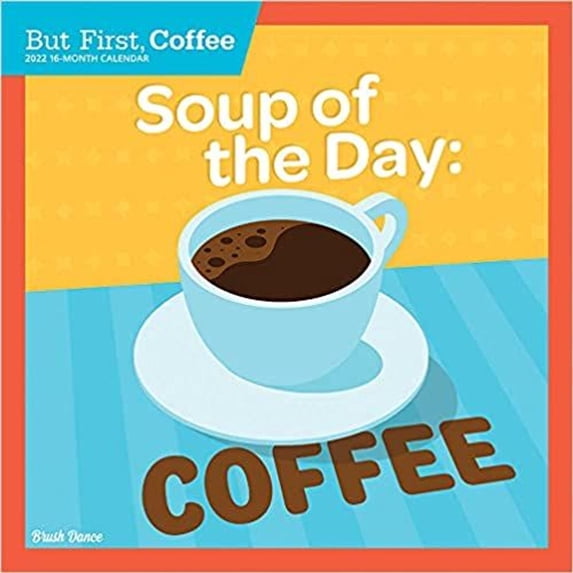2021 - 2022 Monthly Coffee Wall Calendar, 16 Month Large Month, But First Coffee Theme, 12 x 12 in