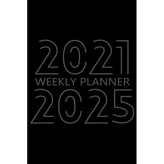 2021-2025 Weekly Planner: 60 Month Calendar, 5 Years Weekly Organizer Book for Activities and Appointments with To-Do List, Agenda for 260 Weeks, White Paper, "6 x 9″, 380 Pages (Paperback)