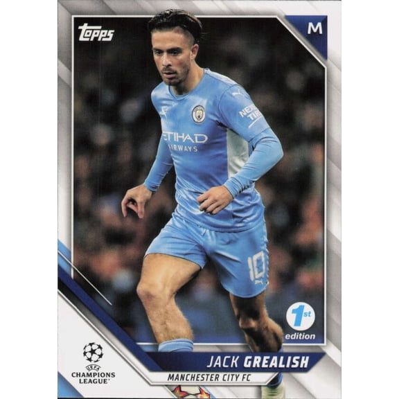 2021-22 TOPPS UEFA CHAMPIONS LEAGUE 1ST EDITION #132 JACK GREALISH MANCHESTER CITY FC