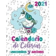 thumbnail image 1 of 2021 Calendario de Colorear unicornios y arcoiris, (Paperback), 1 of 1