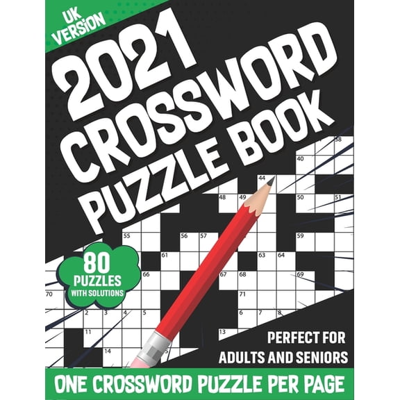 2021 Crossword Puzzle Book: Large Print 2021 Adults And Seniors Crossword Book For Mum And Dad To Enjoy Time With Brain , (Paperback)
