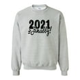 thumbnail image 1 of 2021 Finally Funny New Year Unisex Adult Crewneck Sweatshirt-Sports Grey-xl, 1 of 4