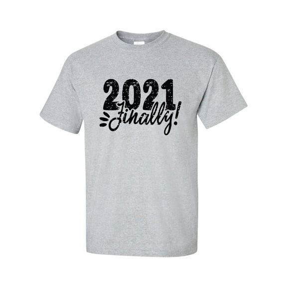 2021 Finally Funny New Year Unisex Adult Short Sleeve T-shirt-Sports Grey-small