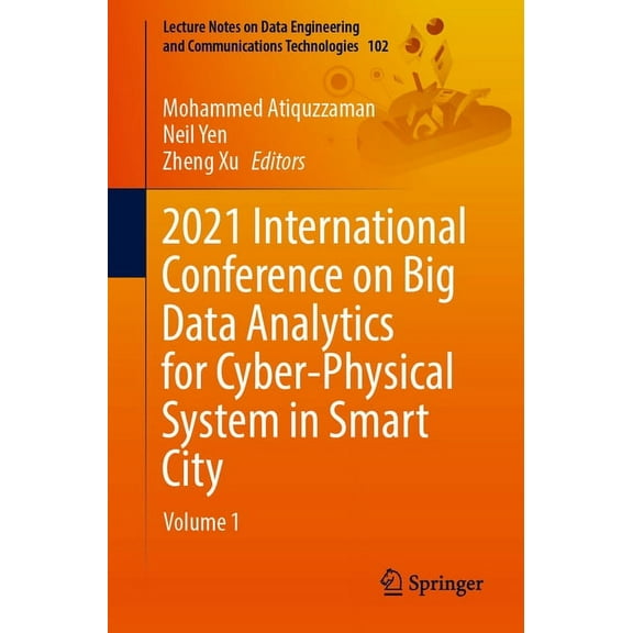 2021 Intl Conference on Big Data Analytics for Cyber-Physical System in Smart City 2v, (Paperback)