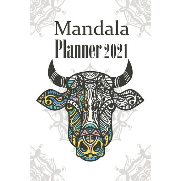 2021 Mandala Planner: Planner Diary Appointment Desk Notebook Organizer: January 1st 2021 - December 31st 2021: Mandala , (Paperback)