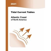 2021 Tidal Current Tables Atlantic Coast of North America, Paperback