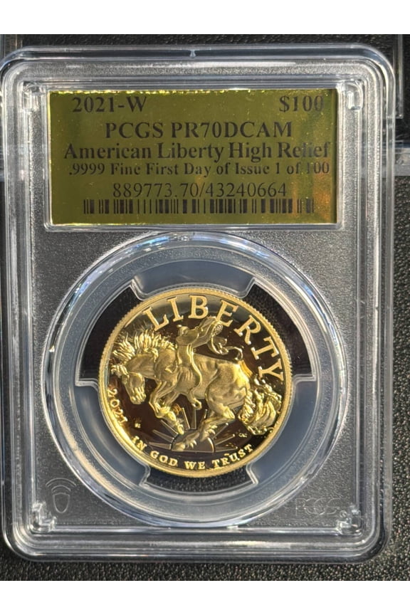 2021 W American Liberty Gold PCGS PR-70 American Liberty High Relief First Day of Issue 1 of 100 Bronco