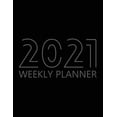 thumbnail image 1 of 2021 Weekly Planner: Agenda for 52 Weeks, 12 Month Calendar, Weekly Organizer Book for Activities and Appointments with, 1 of 1