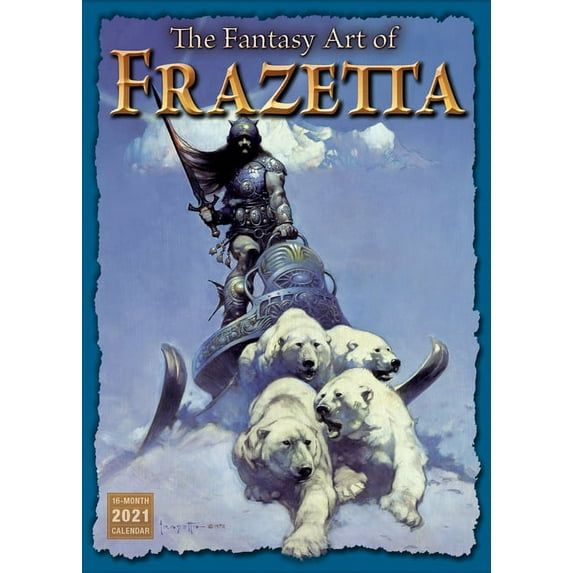 2021 the Fantasy Art of Frazetta 16-Month Wall Calendar (Other)