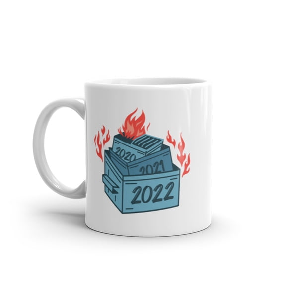 2022 Dumpster Fire Mug Funny New Years Trash Graphic Novelty Coffee Cup - 11oz