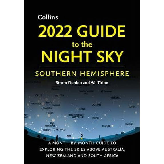 2022 Guide To The Night Sky Southern Hemisphere