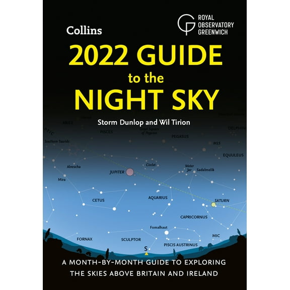 2022 Guide to the Night Sky : A Month-by-Month Guide to Exploring the Skies Above Britain and Ireland (Paperback)