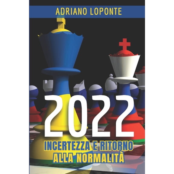 Atlante del Presente 2022: Incertezza e ritorno alla normalit, Book 3, (Paperback)