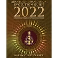 thumbnail image 1 of Pre-Owned 2022 Quantum Human Design Evolution Guide: Using Solar Transits to Design Your Year (Paperback) 1955272077 9781955272070, 1 of 1
