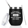 thumbnail image 1 of 2022 Retirement Gifts for Men, Retired 2022 Not My Problem Stainless Steel Wine Tumbler, Funny Retirement Gifts for Men Him Office Friends Coworkers Colleague Teacher Dad Grandpa(12oz, Black), 1 of 6