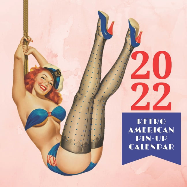 2022 Retro American Pin-Up Calendar : 12 months with fabulous