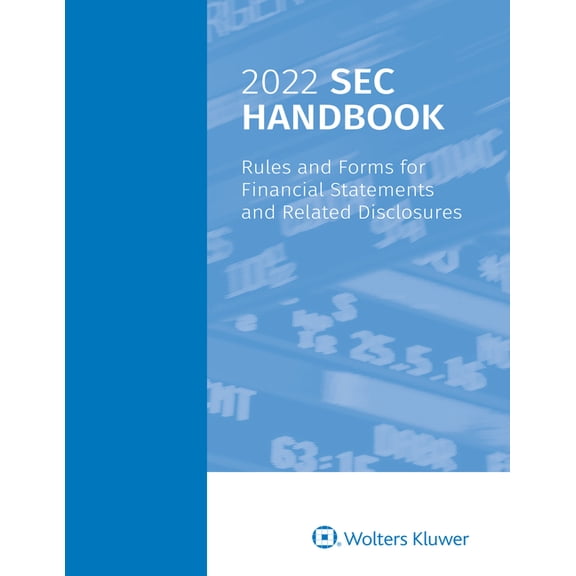 Pre-Owned 2022 SEC Handbook: Rules and Forms for Financial Statements and Related Disclosure (Paperback)