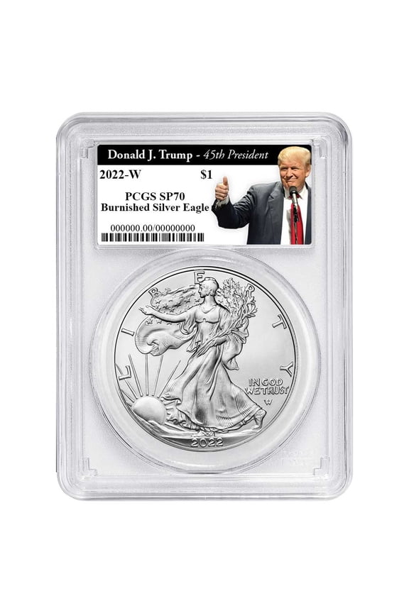 2022-W Burnished $1 American Silver Eagle PCGS SP70 Trump 45th President Label