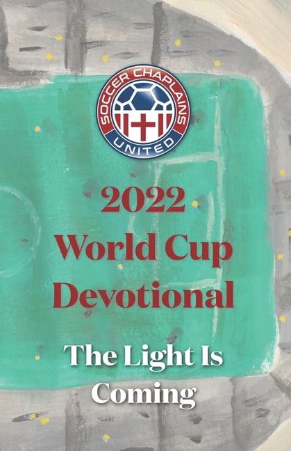 2022 World Cup Devotional : The Light Is Coming (Paperback)