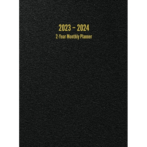 2023 - 2024 2-Year Monthly Planner: 24-Month Calendar (Black) - Large (Hardcover)