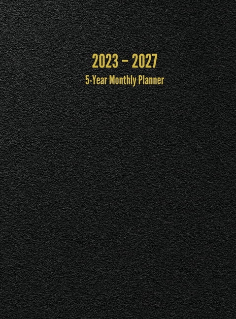 2023 - 2027 5-Year Monthly Planner: 60-Month Calendar (Black) - Large  (Hardcover) - Walmart.com