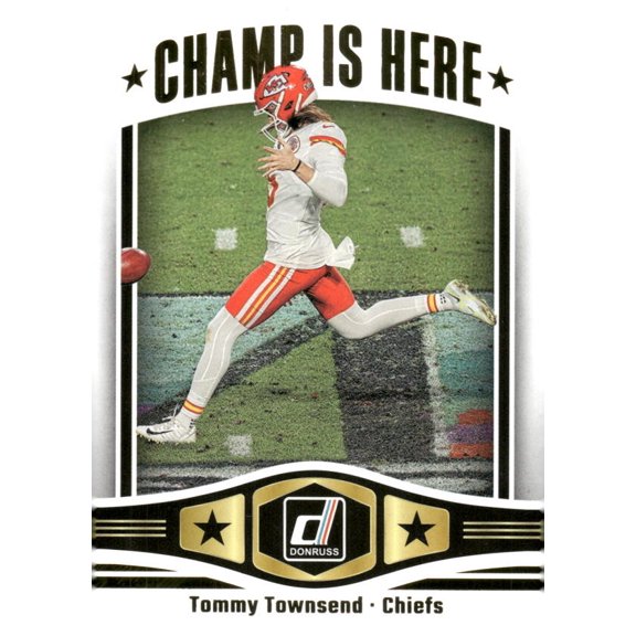 2023 DONRUSS CHAMP IS HERE #15 TOMMY TOWNSEND KANSAS CITY CHIEFS
