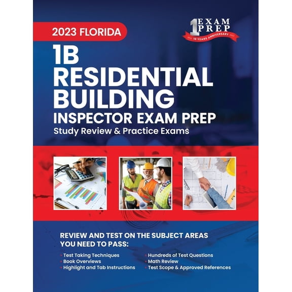 2023 Florida 1B Residential Building Inspector Exam Prep: 2023 Study Review & Practice Exams