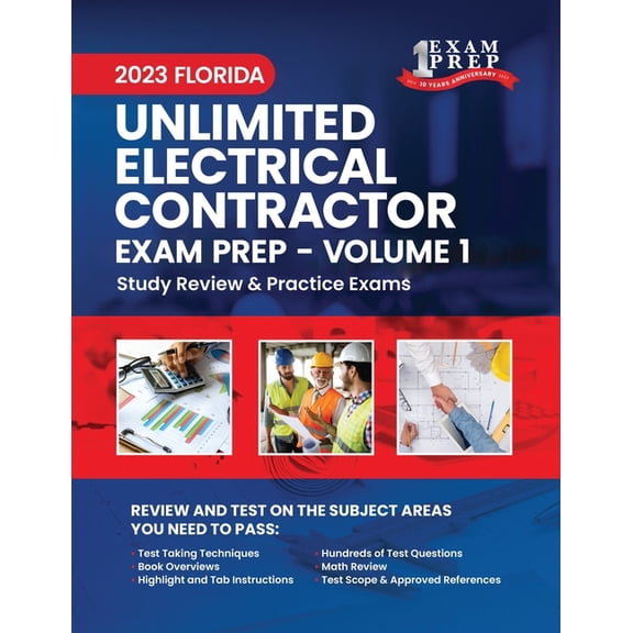 2023 Florida Unlimited Electrical Contra 2023 Florida Unlimited Electrical Contractor Exam Prep: Volume 1: Study Review & Practice Exams, Book 1, (Paperback)