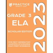 2023 Nys Exam Prep 2023 Grade 3 ELA Scholar Edition, Paperback