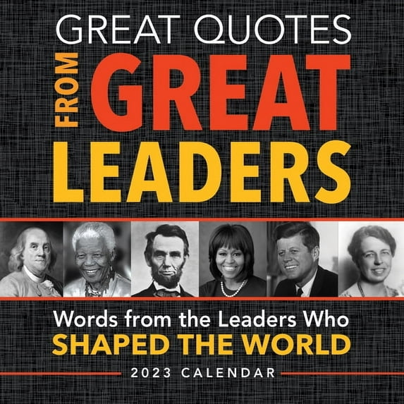 2023 Great Quotes From Great Leaders Boxed Calendar: 365 Inspirational Quotes From Leaders Who Shaped the World (Daily Calendar, Office Desk Gift for Him or Her)