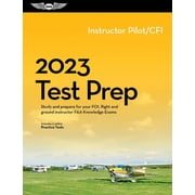 Asa Test Prep 2023 Instructor Pilot/Cfi Test Prep Study and Prepare for Your Pilot FAA Knowledge Exam, Paperback