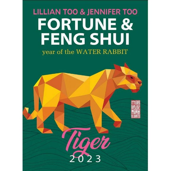 2023 Lillian Too & Jennifer Too Fortune & Feng Shui Tiger Book