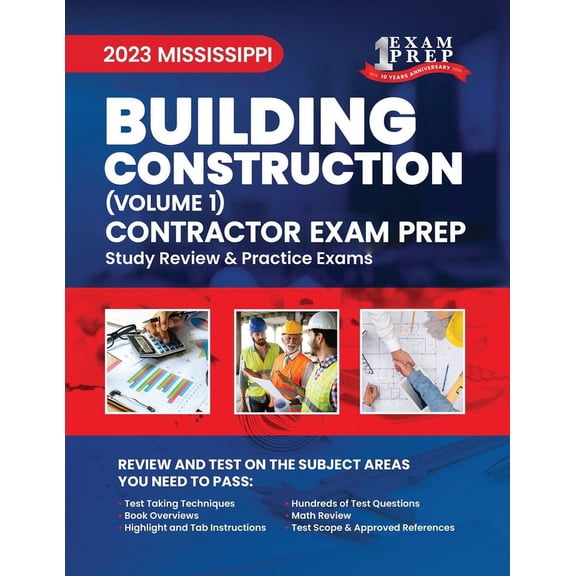 2023 Mississippi Building Construction Contractor: 2023 Mississippi Building Construction Contractor: Volume 1: Study Review & Practice Exams (Paperback)