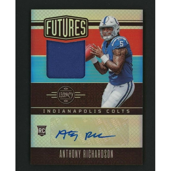 2023 Panini Legacy FAPS-2 Anthony Richardson Futures Patch Autographs Rookie /100 Indianapolis Colts
